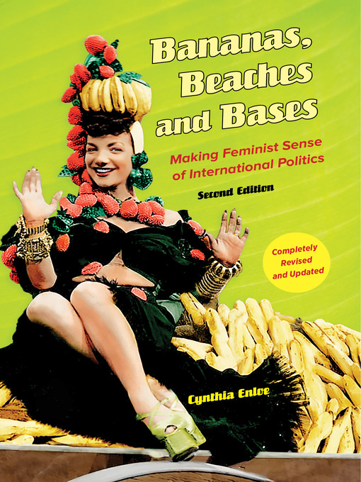 Title details for Bananas, Beaches and Bases by Cynthia Enloe - Available